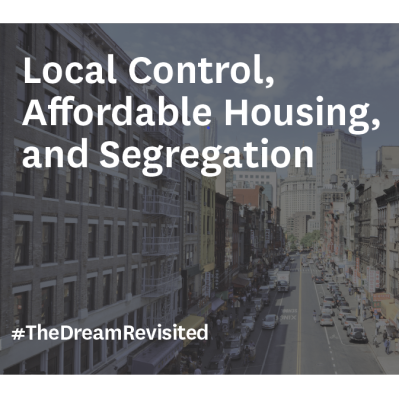 Local Control, Affordable Housing, and Segregation