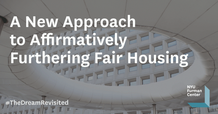 Discussion 16: A New Approach to Affirmatively Furthering Fair Housing